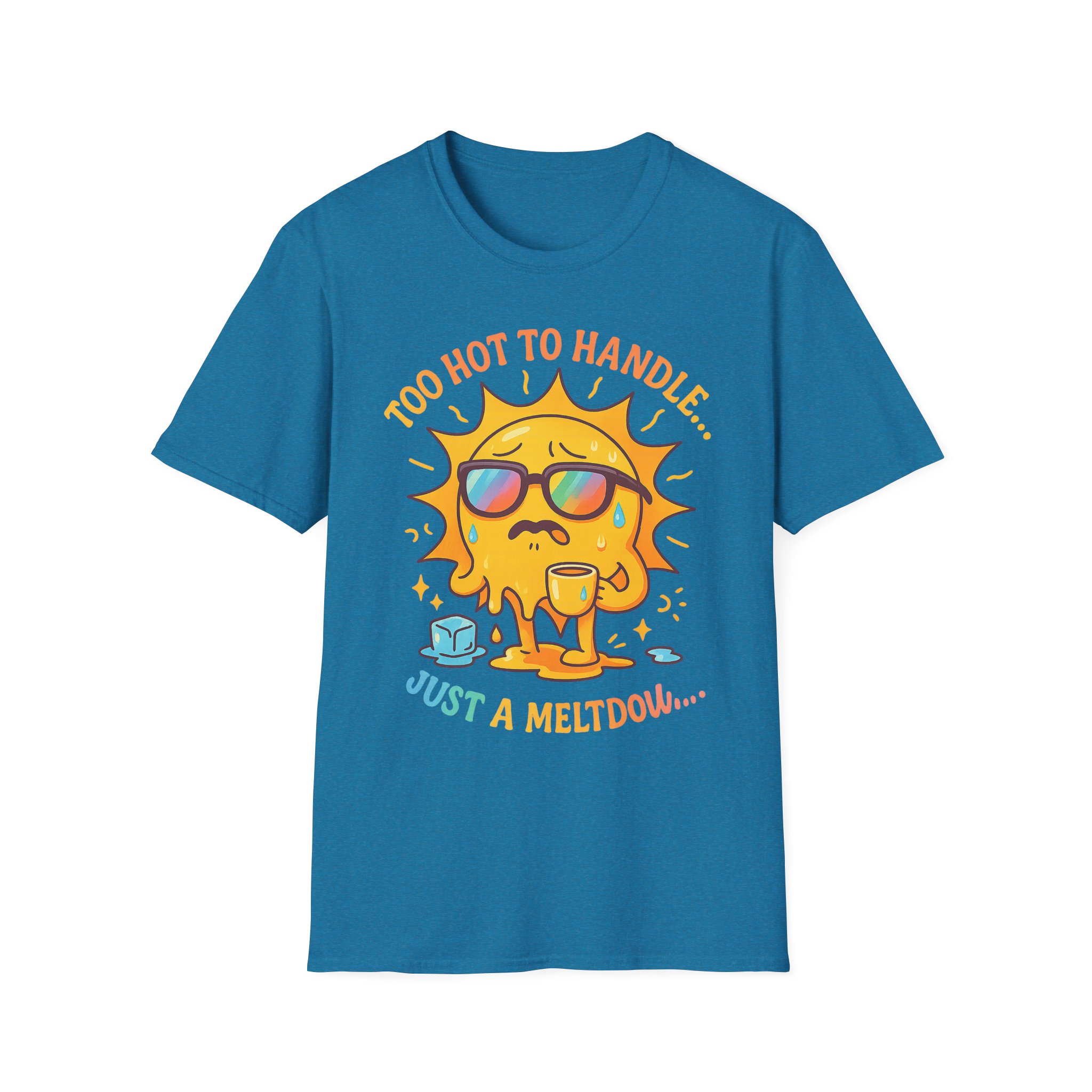 “Too Hot to Handle, Just a Meltdown” T-Shirt – Funny Summer Humor Unisex Softstyle Tee - Image 9