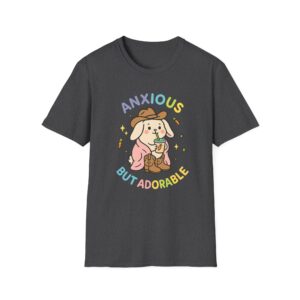 “Anxious But Adorable” T-Shirt – Funny Mental Health Unisex Softstyle Tee