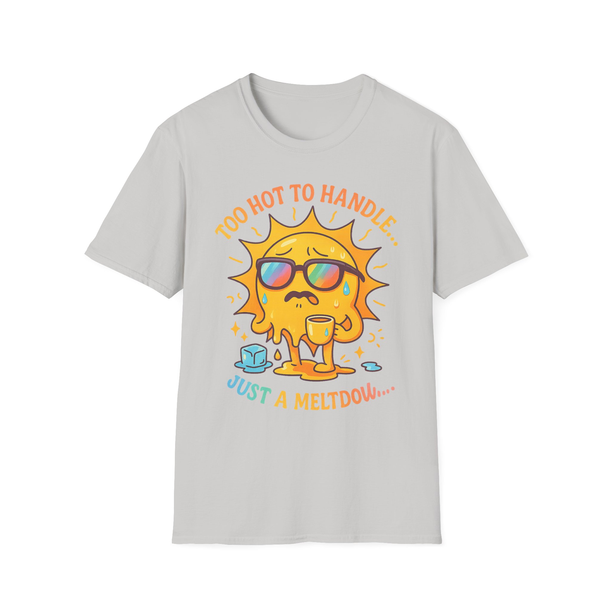 “Too Hot to Handle, Just a Meltdown” T-Shirt – Funny Summer Humor Unisex Softstyle Tee - Image 4