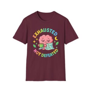 “Exhausted Not Defeated” T-Shirt – Mental Health Awareness Unisex Softstyle Tee