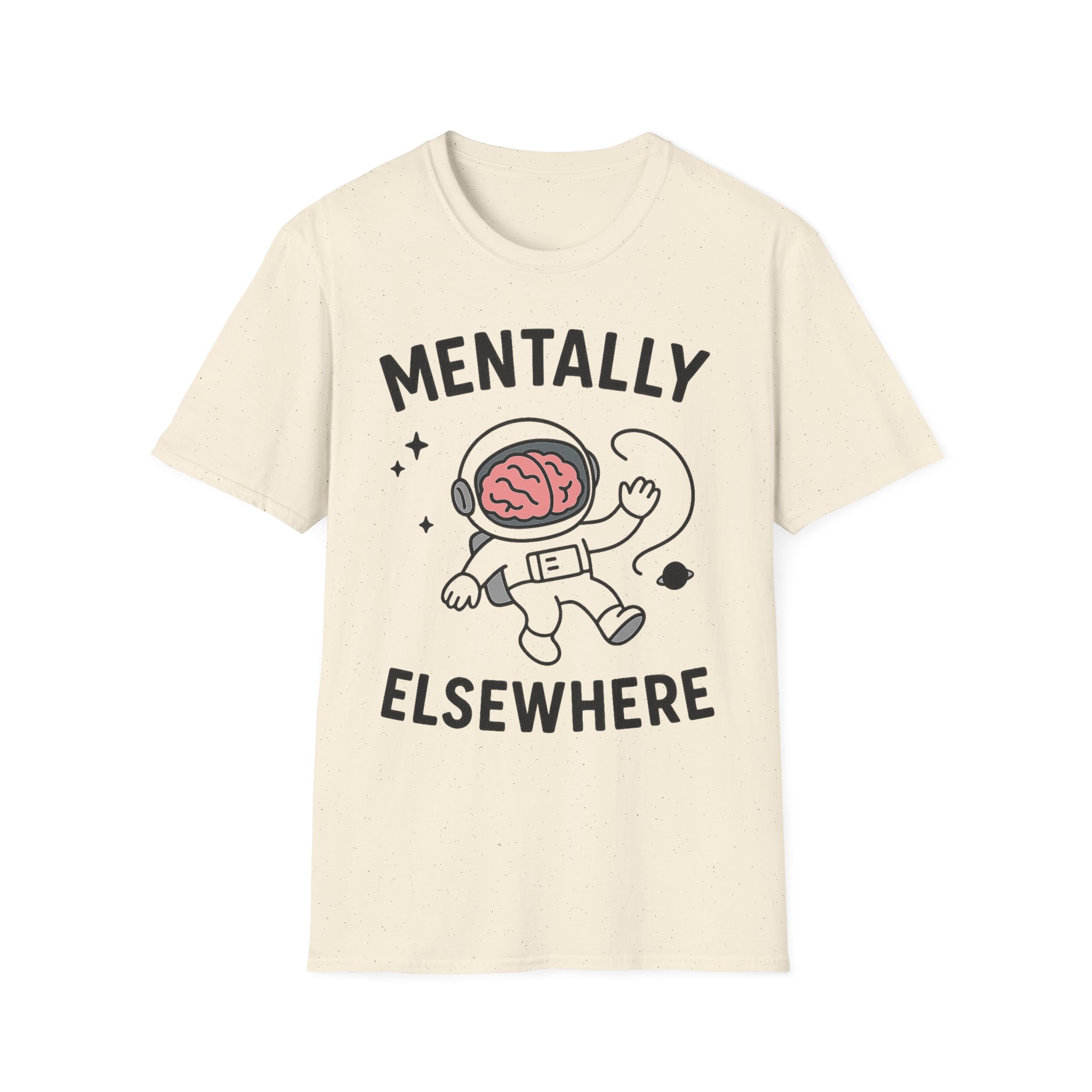 “Mentally Elsewhere” Astronaut T-Shirt – Funny Mental Health Unisex Softstyle Tee - Image 5
