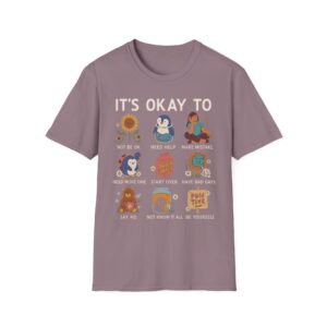 It’s Okay To… Unisex T-Shirt