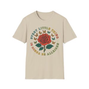 “Every Little Thing Is Gonna Be Alright” Unisex T-Shirt