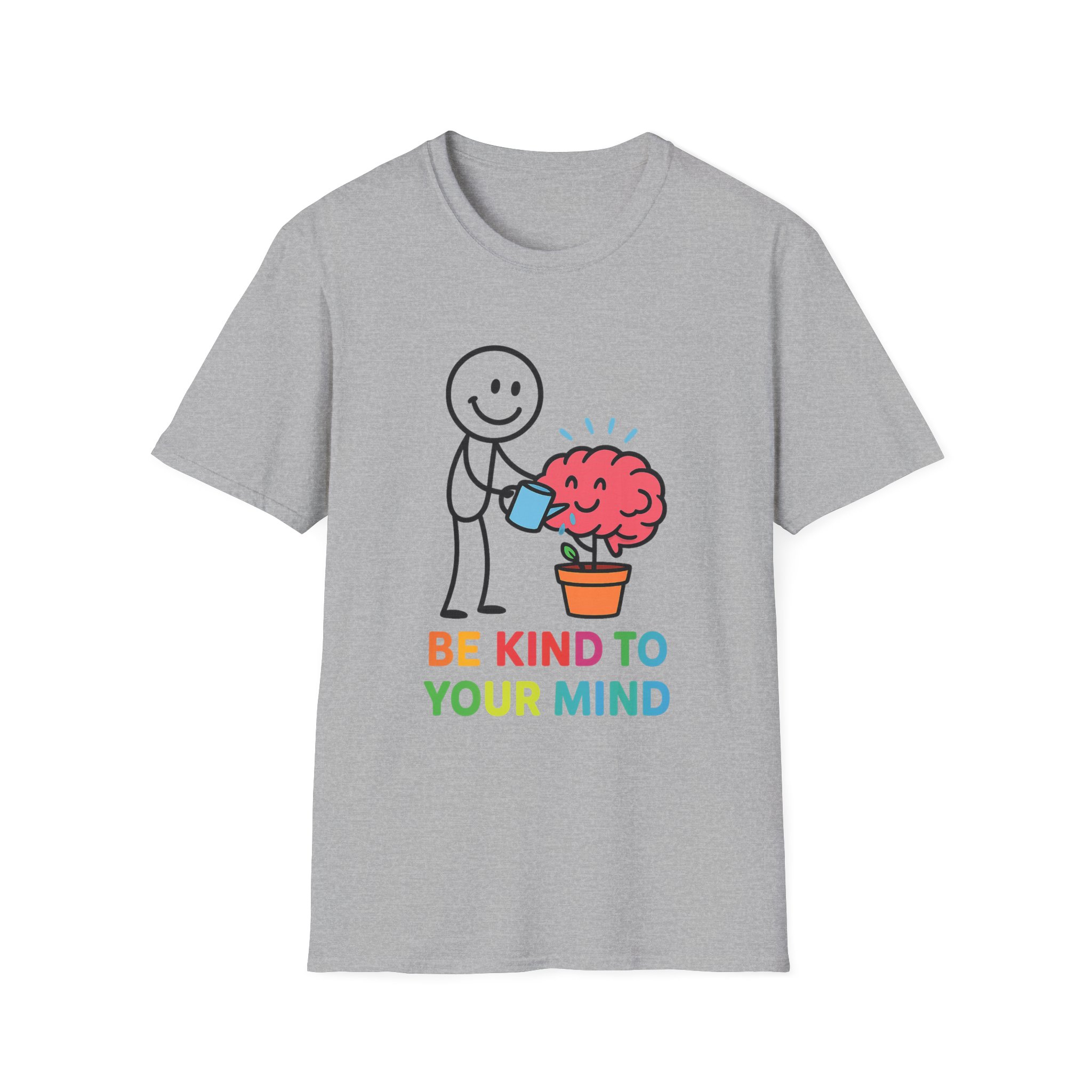 “Be Kind to Your Mind” Unisex T-Shirt