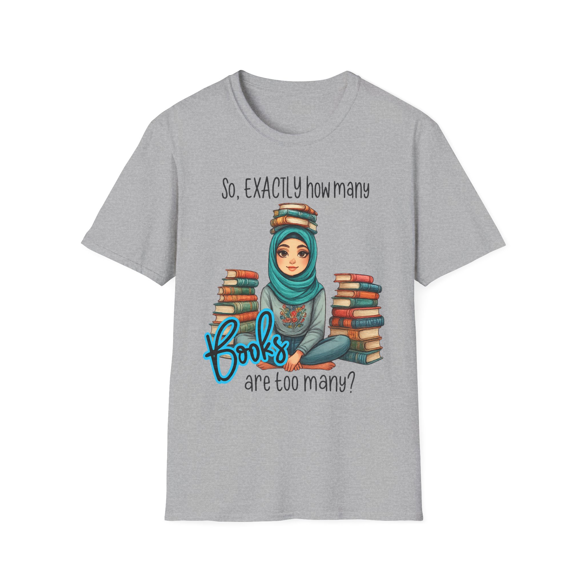 “How Many Books Is Too Many?” T-Shirt – Hijabi Reader Graphic, Unisex Softstyle Tee for Book Lovers - Image 2