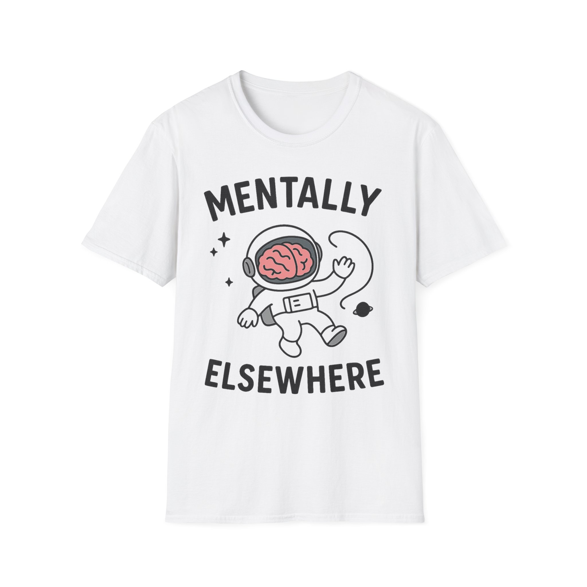 “Mentally Elsewhere” Astronaut T-Shirt – Funny Mental Health Unisex Softstyle Tee - Image 2