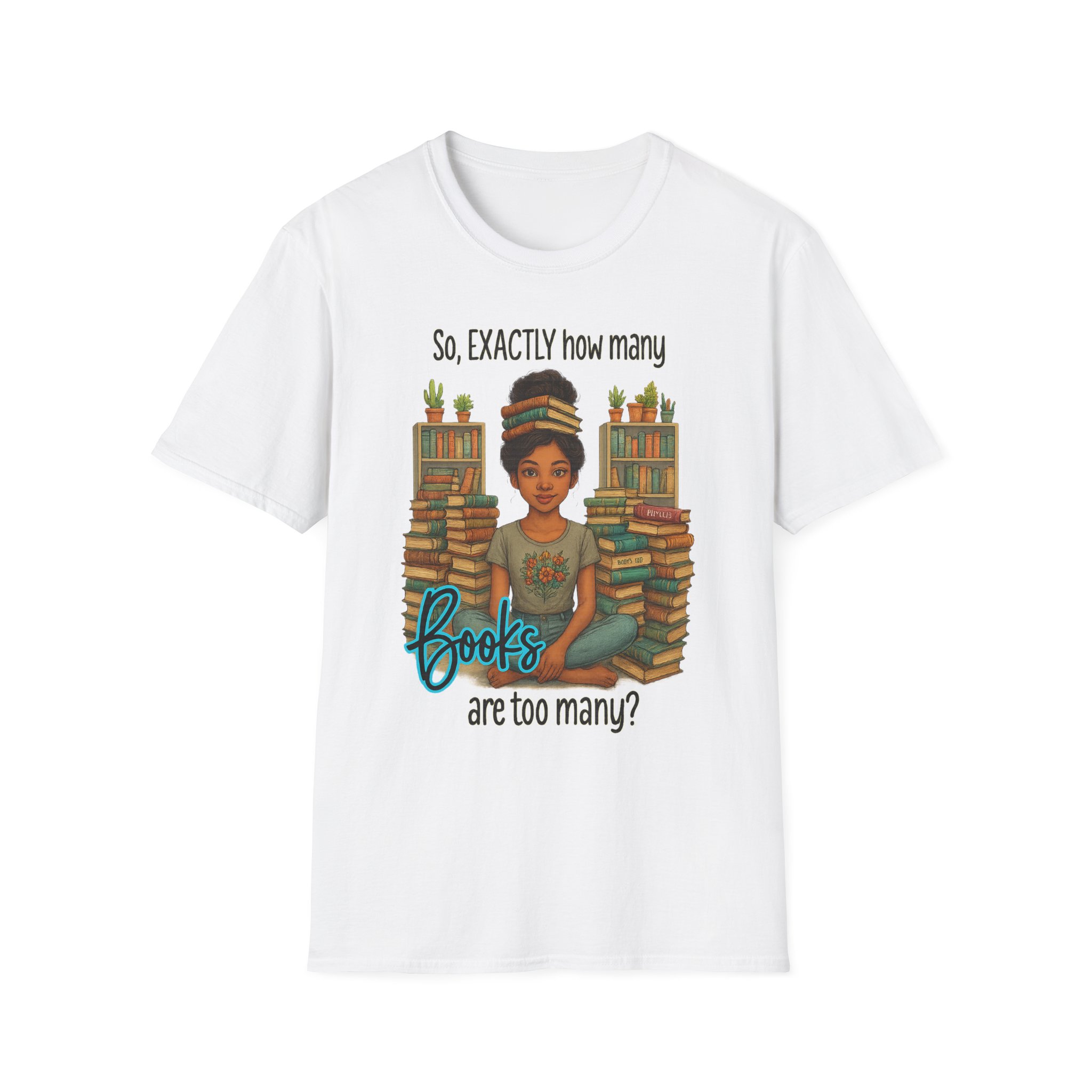 “How Many Books Are Too Many?” T-Shirt – Diverse Book Lover Unisex Softstyle Tee (Library Edition) - Image 2
