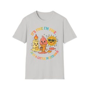 “It’s Fine, I’m Fine” Meltdown Tee – Funny Unisex Softstyle T-Shirt, Mental Health Humor