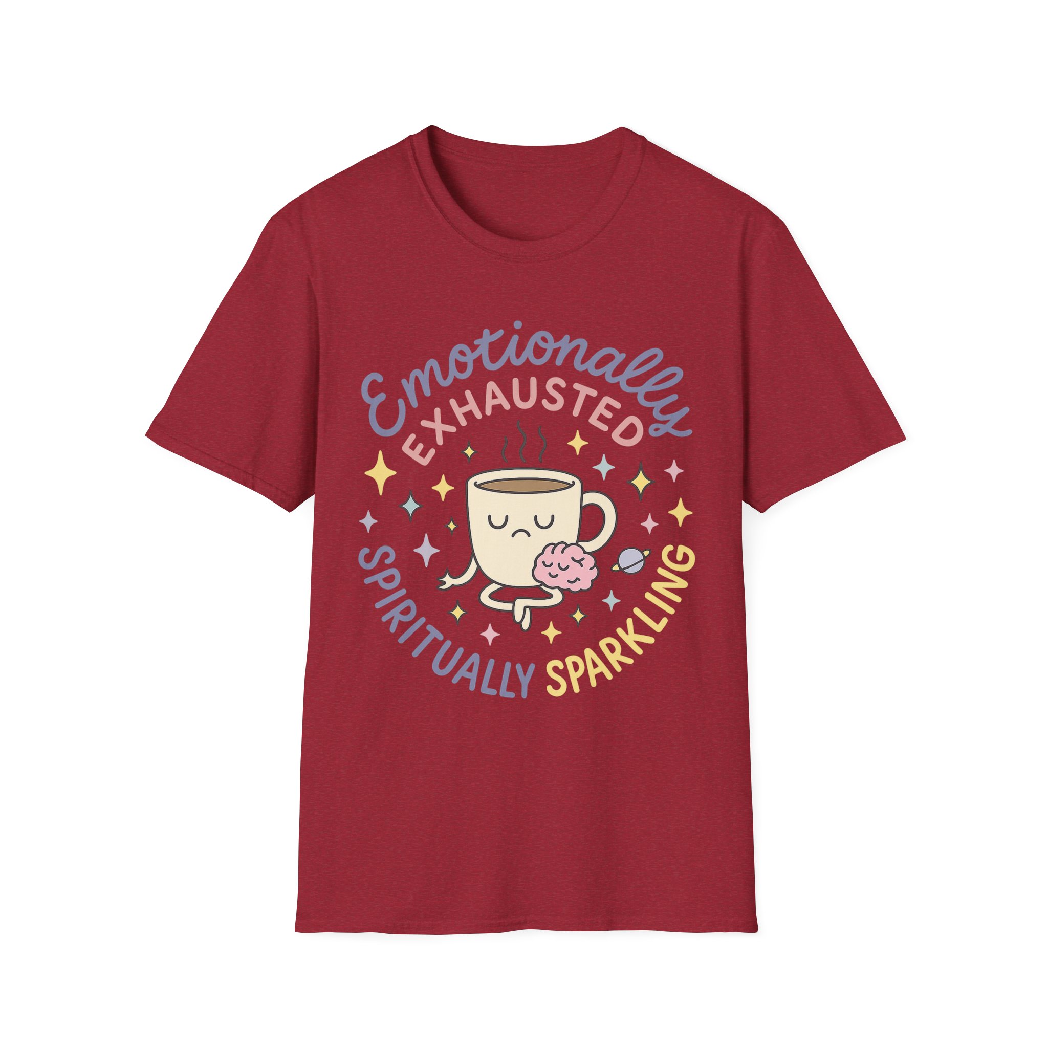 “Emotionally Exhausted, Spiritually Sparkling” Unisex T-Shirt - Image 6