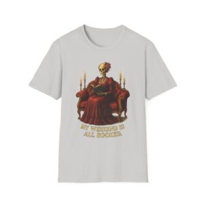 My Weekend Is All Booked Unisex T-Shirt