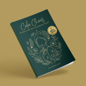 Calm Chaos: Stress-Relief & Mindfulness Coloring Book for Adults