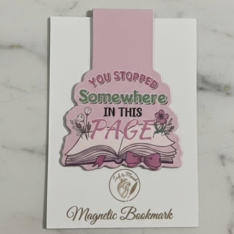 Magnetic Aesthetic Page Marker: "You Stopped Somewhere in This Page"